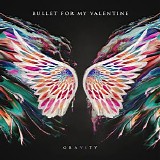 Bullet for My Valentine - Gravity