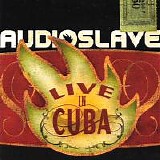 Audioslave - Live In Cuba