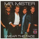 Mr. Mister - I Wear The Face