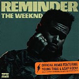 The Weeknd; A$AP Rocky; Young Thug - Reminder (Remix) [ft. A$AP Rocky & Young Thug]