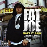 Fat Joe - Make It Rain (CDS)