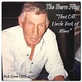 The Barn Flies - That Old Uncle Teek of Mine (Single)