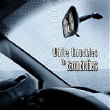 The Bacon Brothers - White Knuckles