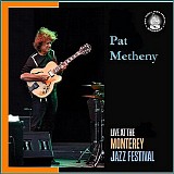 Pat Metheny Trio - 2005-09-18 - Monterey Jazz Festival, Monterey, CA