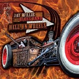 Jay Willie Blues Band - Hell On Wheels