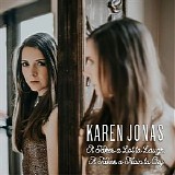 Karen Jonas - It Takes A Lot To Laugh, It Takes A Train To Cry (Single)