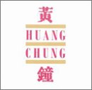 Huang Chung - Huang Chung