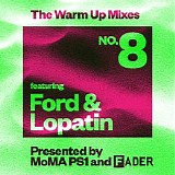 Ford & Lopatin - FADER MoMA PS1 Warm Up Mix