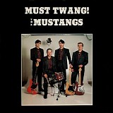 The Mustangs - Must Twang!