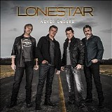 Lonestar - Never Enders