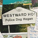 Police Dog Hogan - Westward Ho!