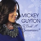 Mickey Guyton - Do You Want To Build A Snowman? - Single