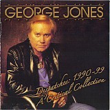 George Jones - Dispatches: 1990-99 A Critical Collection