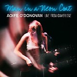 Aoife O'Donovan - Man in a Neon Coat: Live from Cambridge