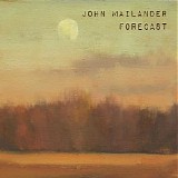 John Mailander - Forecast