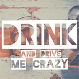 Nate Kenyon - Drink and Drive Me Crazy (Single)