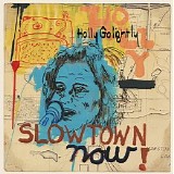 Holly Golightly - Slowtown Now!