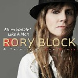 Rory Block - Blues Walkin' Like A Man