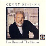 Kenny Rogers - The Heart Of The Matter