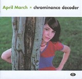 April March - Chrominance Decoder