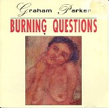 Graham Parker - Burning Questions