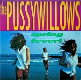 The Pussywillows - Spring Fever! [Bonus Tracks]