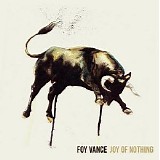 Foy Vance - Joy Of Nothing