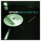 Spoon - Girls Can Tell