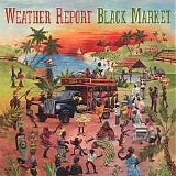 Weather Report - Black Market