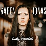 Karen Jonas - Lucky, Revisited