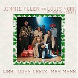 Jimmie Allen & the Shindellas - What Does Christmas Mean (feat. The Shindellas)