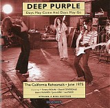 Deep Purple - Days May Come And Days May Go (The California Rehearsals, June 1975)