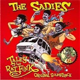 The Sadies - Tales Of The Rat Fink [OST]