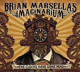 Brian Marsella - The Clocks Have Gone Mad