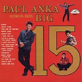 Paul Anka - Paul Anka Sings His Big 15