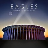 Eagles - Live From The Forum MMXVIII