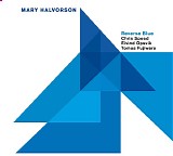 Mary Halvorson - Reverse Blue