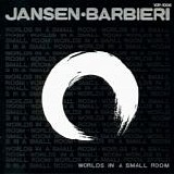 Jansen & Barbieri - Worlds In A Small Room