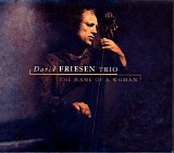 David Friesen Trio - The Name of a Woman