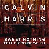 Calvin Harris & Florence Welch - Sweet Nothing (CDS)