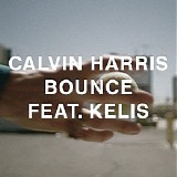 Calvin Harris & Kelis - Bounce (Single)