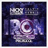 Nicky Romero & Calvin Harris - Iron (Dyro & Tony Romera Remixes)