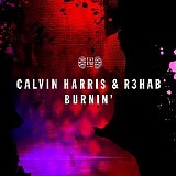 Calvin Harris & R3hab - Burnin' (Single)