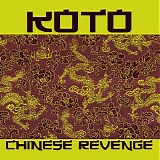 Koto - Chinese Revenge