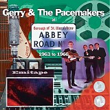 Gerry & The Pacemakers - Gerry & the Pacemakers at Abbey Road 1963 - 1966