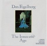 Dan Fogelberg - The Innocent Age