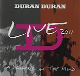 Duran Duran - Live 2011: A Diamond In The Mind