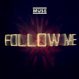 Muse - Follow Me (Jacques Lu Cont's Thin White Duke Mix) (Single)