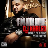 DJ Khaled Feat. Drake, Rick Ross & Lil Wayne - I'm On One (Promo CDS)