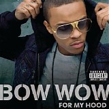 Bow Wow Feat. DJ Khaled & Sean Kingston - For My Hood (Promo CDS)